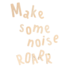 Letrero de Madera de Dinosaurio "Make Some Noise ROARR"